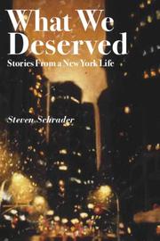 Cover of: What We Deserved by Steven Schrader