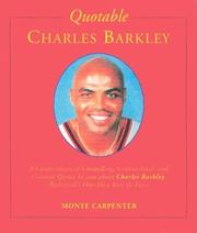 Cover of: Quotable Charles Barkley: a compendium of compelling, controversial, and comical quotes by and about Charles Barkley, basketball's one-man tour de force