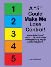 Cover of: A "5" Could Make Me Lose Control! An activity-based method for evaluating and supporting highly anxious students