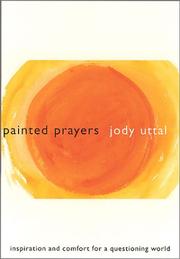 Painted prayers by Jody Uttal