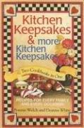 Cover of: Kitchen Keepsakes & More Kitchen Keepsakes: Two Cookbooks in One; Recipes for Every Family and Every Occasion