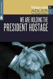 Cover of We Are Holding the President Hostage