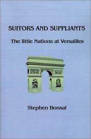 Cover of: Suitors and Suppliants: The Little Nations at Versailles