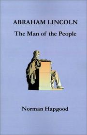 Cover of: Abraham Lincoln, the Man of the People by Norman Hapgood