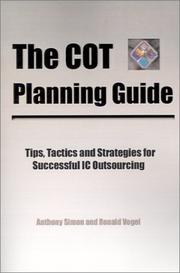 Cover of: The COT Planning Guide: Tips,Tactics and Strategies for Successful IC Outsourcing