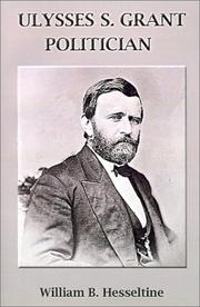 Cover of: Ulysses S. Grant: Politician