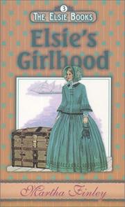 Cover of: Elsie's Girlhood (The Elsie Books: Vol. 3) (The Elsie Books)