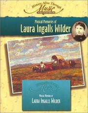 Cover of: Musical Memories of Laura Ingalls Wilder (History Alive Through Music) (History Alive Thru Music) | William T. Anderson