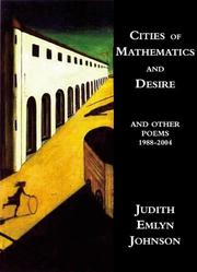 Cover of: Cities of mathematics and desire, and other poems, 1988-2004