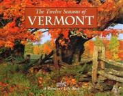 Cover of: The Twelve Seasons of Vermont by Vermont Life Magazine