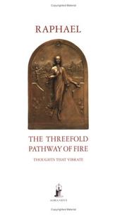 Cover of: The threefold pathway of fire by Raphael.
