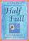 Cover of: Half Full