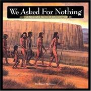 Cover of: We asked for nothing: the remarkable journey of Cabeza de Vaca