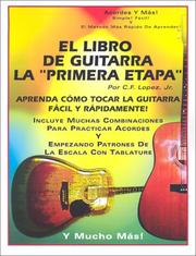 Cover of: El Libro de Guitarra la "Primera Etapa": Aprenda Como Tocar la Guitarra Facil y Rapidamente!