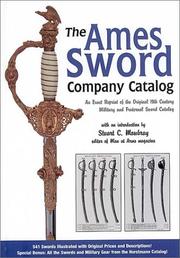 Cover of: The Ames Sword Company Catalog: An Exact Reprint of the Original 19th Century Military and Fraternal Sword Catalog