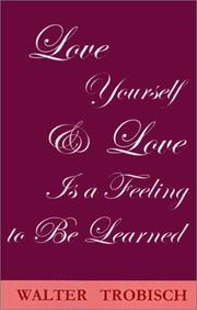Cover of: Love Yourself/Love Is a Feeling to Be Learned
