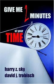 Cover of: Give Me Two Minutes Of Your Time: Let' Have A Conversation...