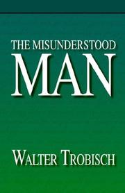 The Misunderstood Man by Walter Trobisch