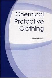 Chemical protective clothing by Daniel H. Anna