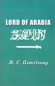 Cover of: Lord of Arabia, King Saud by Harold Courtenay Armstrong