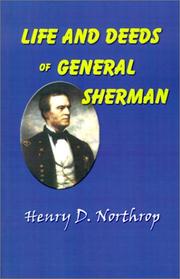 Life and deeds of General Sherman by Henry Davenport Northrop