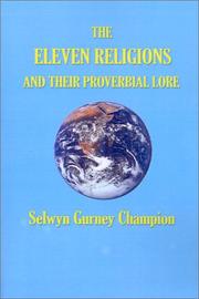 The eleven religions and their proverbial lore by Selwyn Gurney Champion