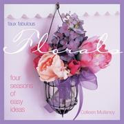Cover of: Faux Fabulous Florals: Four Seasons of Easy Ideas