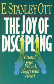 Cover of: The Joy of Discipling by E. Stanley Ott, E. Stanley Ott