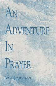 Cover of: An Adventure in Prayer by Ben Johnson