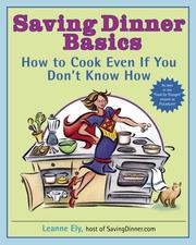 Cover of: Saving Dinner Basics: How to Cook Even If You Don't Know How