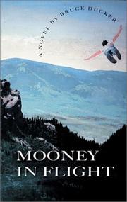 Cover of: Mooney in flight: a novel