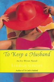 Cover of: To Keep a Husband by Lindsay Graves