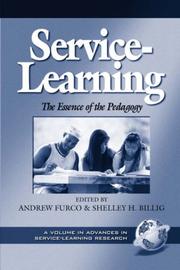 Cover of: Service-Learning: The Essence of the Pedagogy (Advances in Service-Learning , V. 1) (Advances in Service-Learning , V. 1)