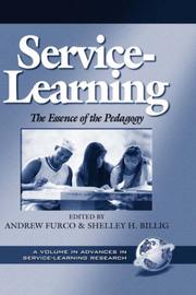 Cover of: Service-Learning: The Essence of the Pedagogy (Advances in Service-Learning , V. 1) (Advances in Service-Learning , V. 1)