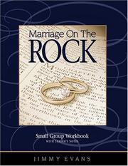 Cover of: Marriage On The Rock Small Group, Workbook with Leader's Notes by Jimmy Evans