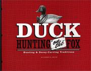Cover of: Duck Hunting on the Fox: Hunting and Decoy-Carving Traditions