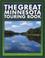 Cover of: The great Minnesota touring book