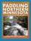 Cover of: Paddling Northern Minnesota