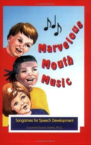 Cover of: Marvelous Mouth Music-Songames for Speech Development