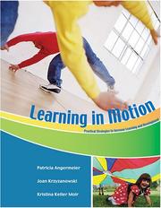 Cover of: Learning in Motion by Patricia Angermeier, Joan Krzyzanowski, Kristina Keller Moir, Patricia Angermeier, Joan Krzyzanowski, Kristina Keller Moir