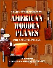 Cover of: A Guide to the Makers of American Wooden Planes