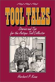 Cover of: Tool Tales, Stories and Tips for the Antique Tool Collector