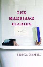 Cover of: The Marriage Diaries by Rebecca Campbell