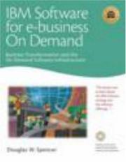 Cover of: IBM Software for e-business on demand by Douglas W. Spencer