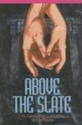 Cover of: Above the slate by Lou Martin