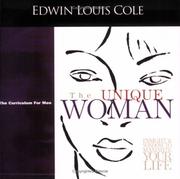 Cover of: The Unique Woman by Edwin Louis Cole