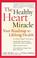 Cover of: The Healthy Heart Miracle