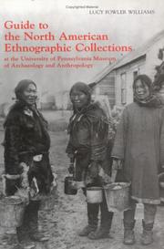 Cover of: Guide to the North American Ethnographic Collection at the University of   Pennsylvania Museum of Archaeology and Anthropology