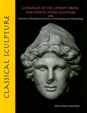 Cover of: Classical Sculpture: Catalogue of the Cypriot, Greek, And Roman Stone Sculpture in the University Of Pennsylvania Museum of Archaeology and Anthropology (University Museum Monograph)