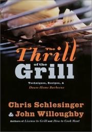 Cover of: The Thrill of the Grill: Techniques, Recipes, & Down-Home Barbecue